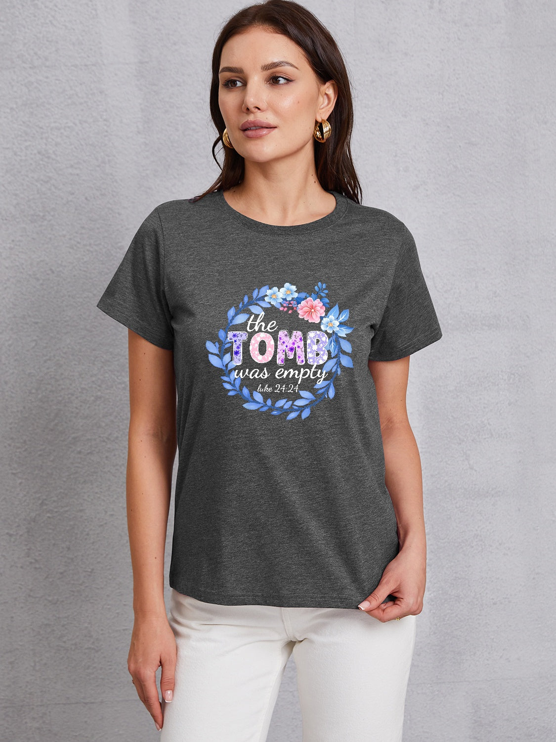 THE TOMB WAS EMPTY Round Neck T-Shirt